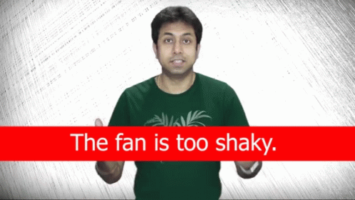 The Fan Is Too Shaky Unstable GIF - The Fan Is Too Shaky Unstable Wobbly GIFs