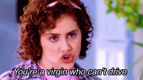 You'Re A Virgin Who Can'T Drive - Clueless GIF - Clueless Brittany Murphy Virgin GIFs