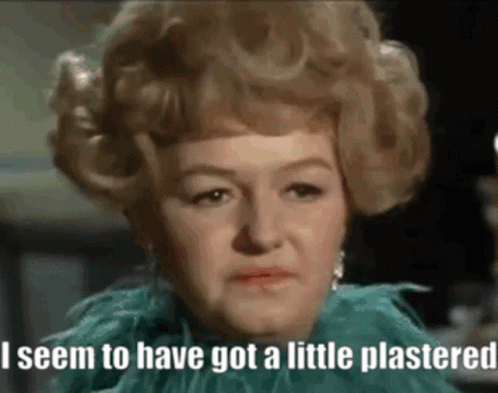 Joan Sims I Seem To Have Got A Little Plastered GIF - Joan Sims I Seem To Have Got A Little Plastered GIFs