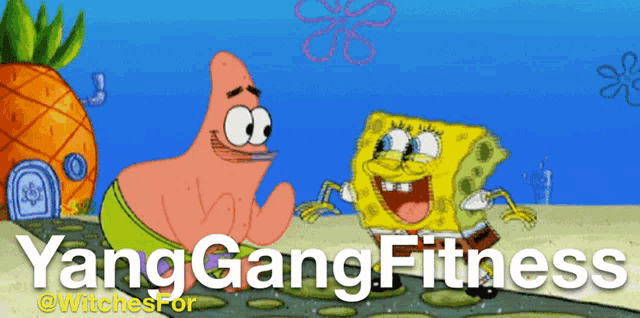 spongebob and patrick are standing next to each other with the words yang gang fitness