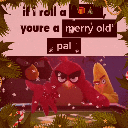 an angry birds christmas card that says it 's a merry old pal