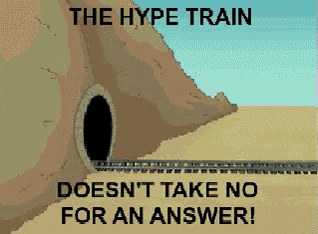 The Hype Train Doesnt Take No For An Answer GIF - The Hype Train Doesnt Take No For An Answer No GIFs