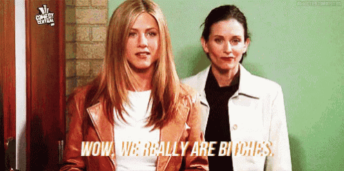 two women standing next to each other with the words wow we really are bitches