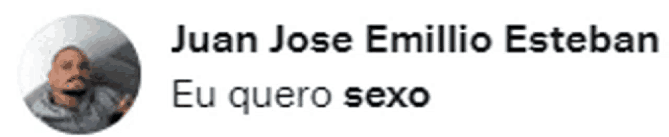juan jose emillio esteban eu quero sexo is written below a picture