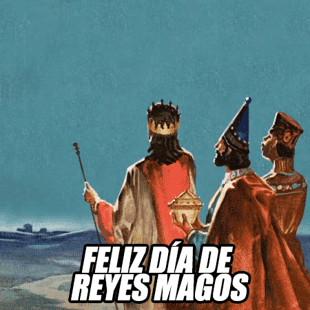 a painting of the three wise men with the words feliz dia de reyes magos
