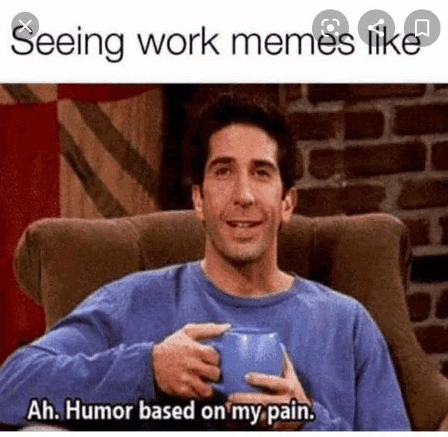 a man is sitting in a chair with a cup of coffee and says humor based on his pain