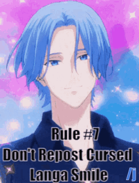 a picture of a blue haired anime character with the words rule # 7 don 't repost cursed langa smile