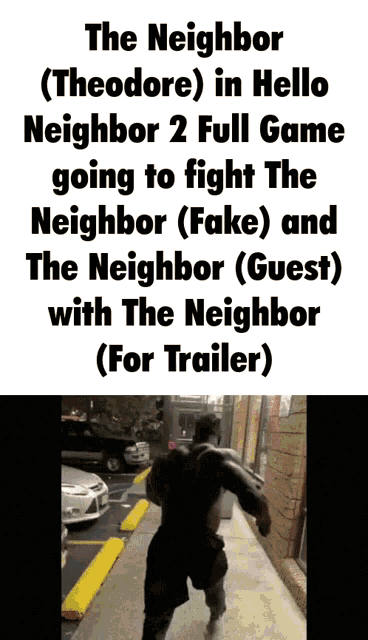 Hello Neighbor The Neighbor GIF - Hello Neighbor The Neighbor GIFs