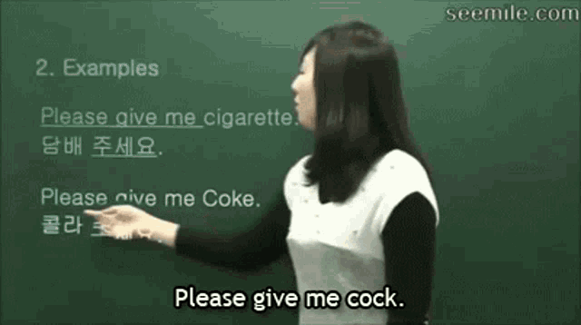 a woman stands in front of a blackboard that says please give me cigarette please give me coke and please give me cock