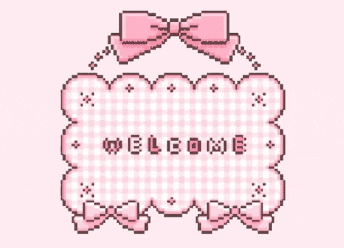 a pixel art of a welcome sign with a pink bow .