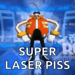 a cartoon character is standing in front of a blue background with the words `` super laser piss '' .