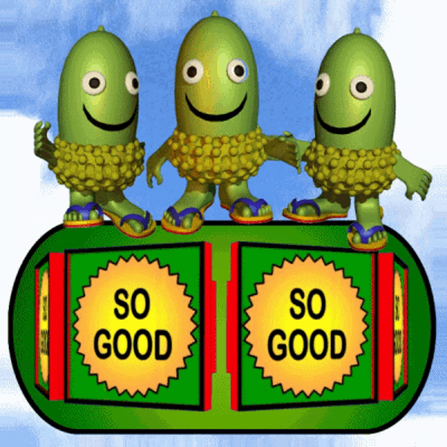 three green cartoon characters are standing on a green sign that says " so good "