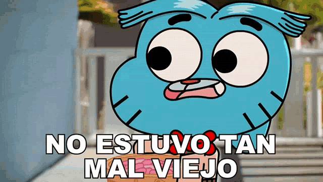 a cartoon character with the words no estuvo tan mal viejo on the bottom