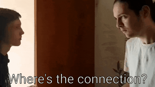 two men standing next to each other with the words " where 's the connection " written below them