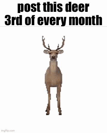 a pixelated deer with the words post this deer 3rd of every month