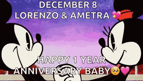 mickey mouse and minnie mouse are holding hands and wishing a happy 1 year anniversary to lorenzo and ametra
