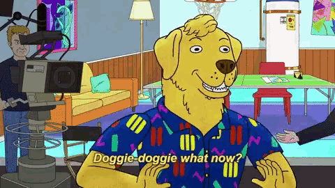 a cartoon of a dog saying " doogie-doogie what now "