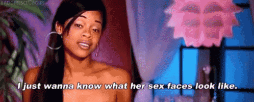 a naked woman is talking about her sex faces .
