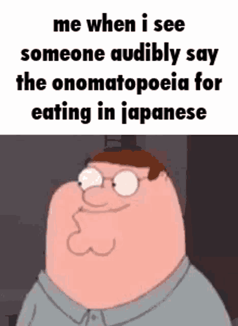 a cartoon character named peter griffin is talking about eating in japanese