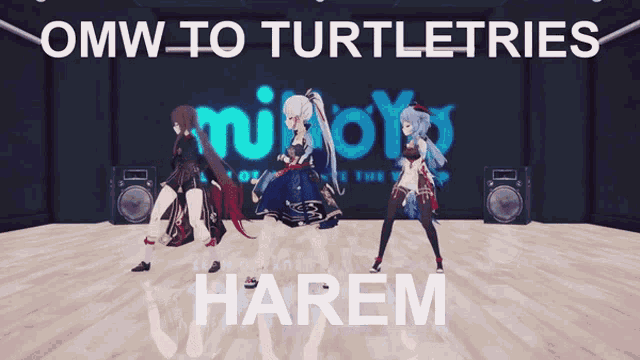 three anime girls are dancing in front of a sign that says " omw to turtletries "