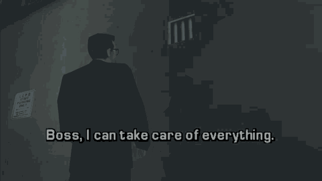 a man in a suit stands in front of a wall that says boss i can take care of everything ..