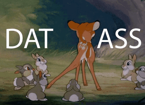 a cartoon of a deer and rabbits with the words dat ass