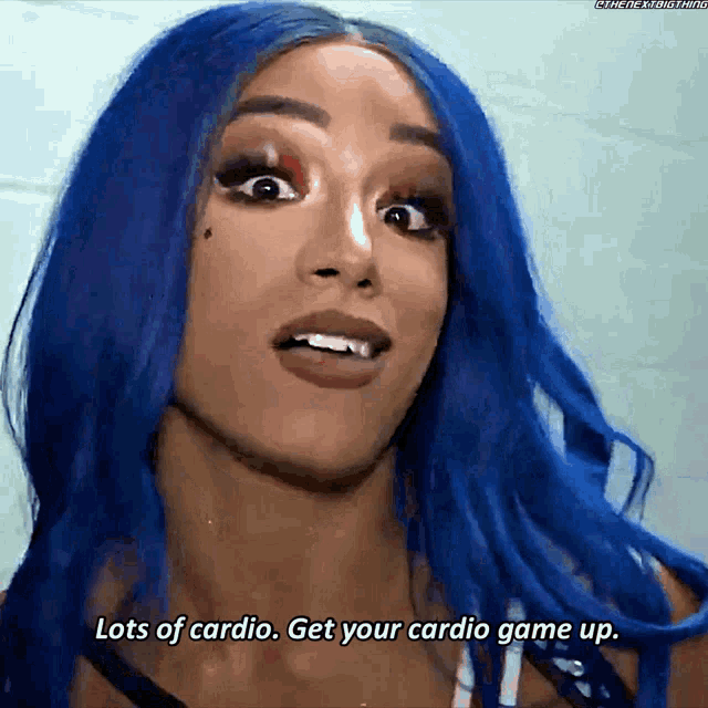 a woman with blue hair says " lots of cardio "