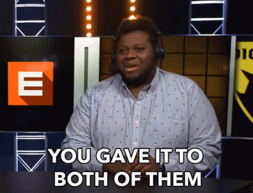 You Gave It To Both Of Them Esports Weekly GIF - You Gave It To Both Of Them You Gave It Both Of Them GIFs