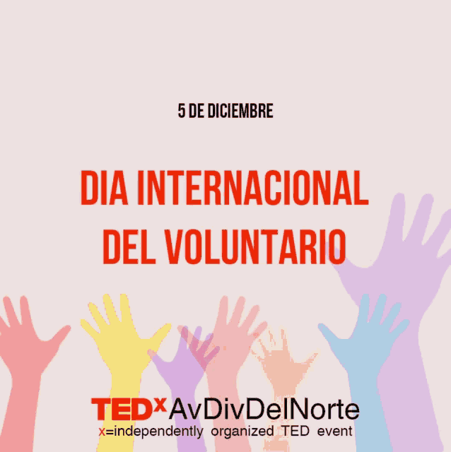 a poster for dia internacional del voluntario with a bunch of hands up