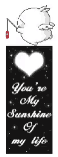 a picture of a heart with the words you 're my sunshine my life on it