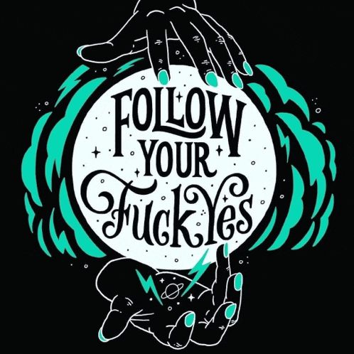 a poster that says follow your fuck yes with a hand holding a ball