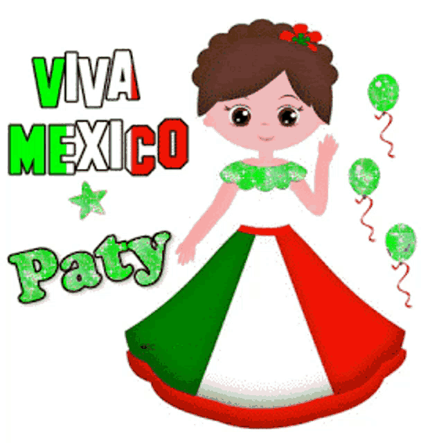 a cartoon girl in a green white and red dress says viva mexico paty