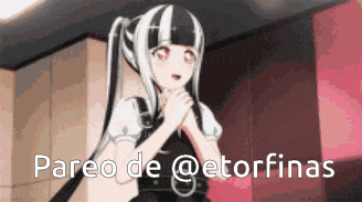 a black and white anime girl with the words pareo de @etorfinas