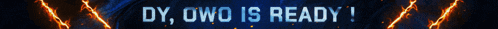 a sign that says dx owo is ready on a blue background