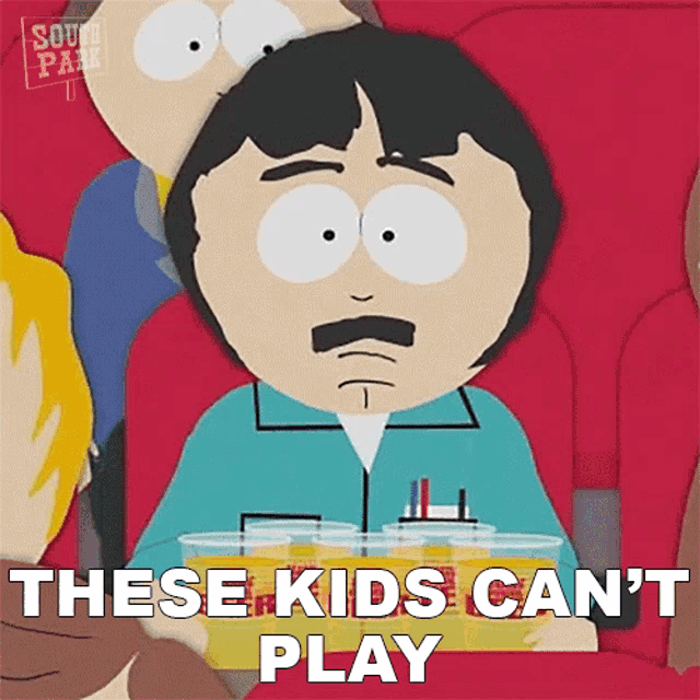 These Kids Cant Play Randy Marsh GIF - These Kids Cant Play Randy Marsh South Park GIFs