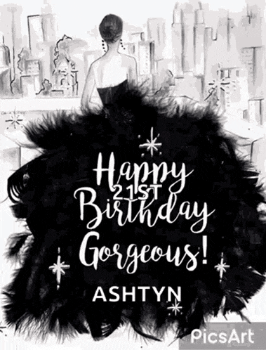a happy 21st birthday gorgeous ashtyn card