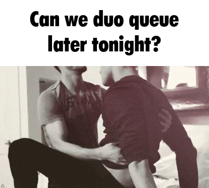 a man is holding another man in his arms and asking can we duo queue later tonight ?