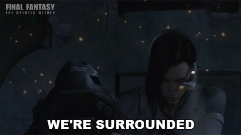 Were Surrounded Final Fantasy GIF - Were Surrounded Final Fantasy The Spirits Within GIFs