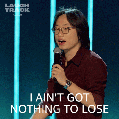 I Aint Got Nothing To Lose Jimmy O Yang GIF - I Aint Got Nothing To Lose Jimmy O Yang Laugh Track GIFs