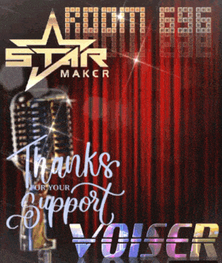 a poster for a star maker showing a microphone and the words " thanks for your support "