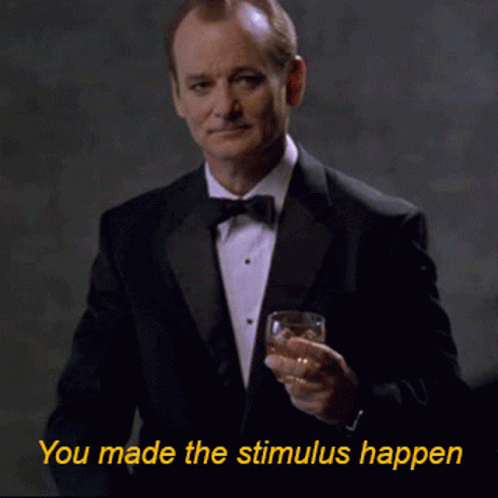 You Made The Stimulus Happen Bill Murray GIF - You Made The Stimulus Happen Bill Murray Washington GIFs