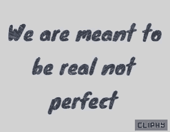 we are meant to be real not perfect written in black and red