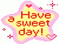 Have Sweet GIF - Have Sweet Day GIFs