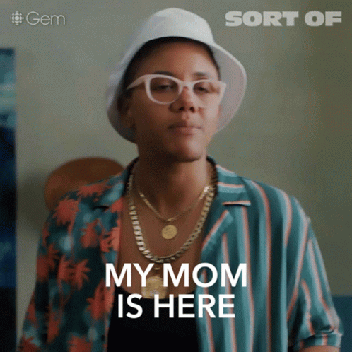 My Mom Is Here 7ven GIF - My Mom Is Here 7ven Sort Of GIFs