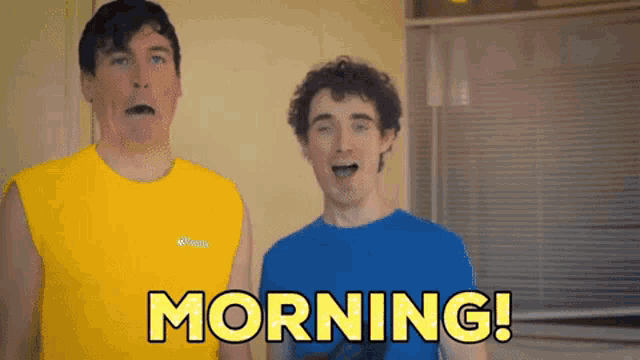 two men are standing next to each other and one of them is wearing a yellow tank top that says morning