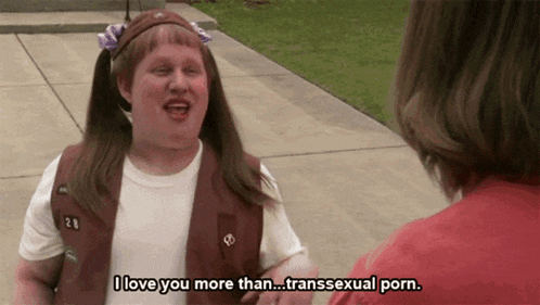 a girl scout says " i love you more than...transsexual porn "