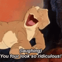 a cartoon dog is laughing and says `` you four look so ridiculous '' .