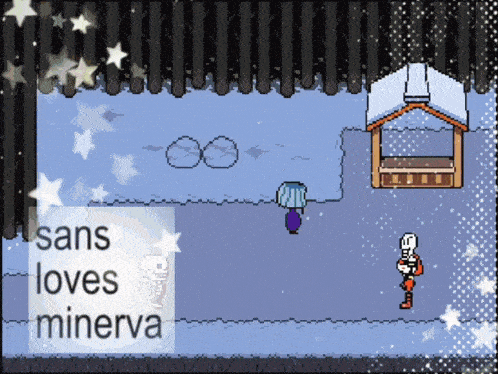 a pixel art scene with the words sans loves minerva in the corner