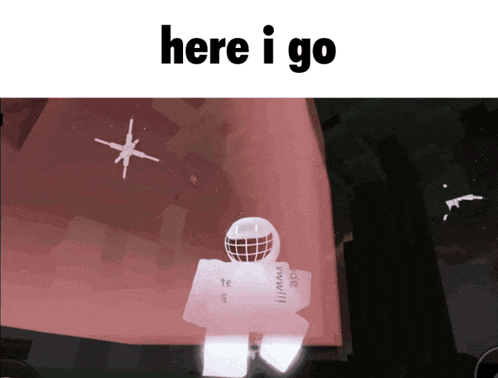 a screenshot of a video game with the words here i go at the top