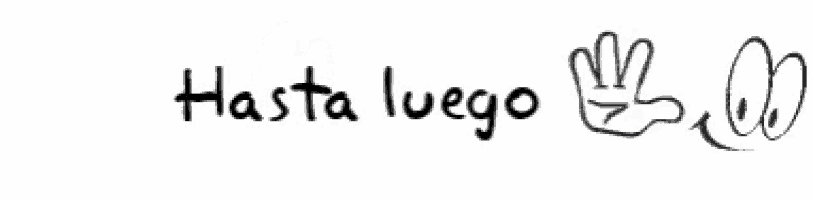 a handwritten sign that says hasta luego with two hands